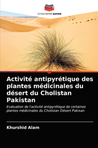 Activité antipyrétique des plantes médicinales du désert du Cholistan Pakistan