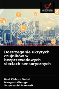 Dostrzeganie ukrytych czujników w bezprzewodowych sieciach sensorycznych