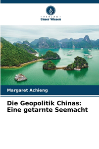 Die Geopolitik Chinas