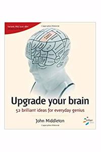 Upgrade Your Brain