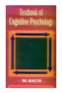 Textbook of Cognitive Psychology