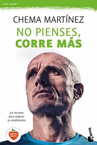 No pienses, corre mas