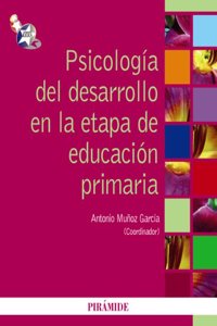 Psicologfa del desarrollo en la etapa de educaci=n primaria / Developmental Psychology at the Stage of Elementary Education