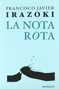 La nota rota: (Paria 2003-2007) (Libros Hiperion) (Spanish Edition)