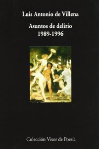 Asuntos de Delirio: 1989-1996
