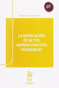 La Revocacion de Actos Administrativos Favorables