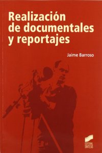 Realizacion de documentales y reportajes
