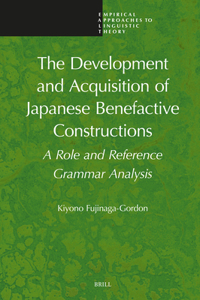 Development and Acquisition of Japanese Benefactive Constructions