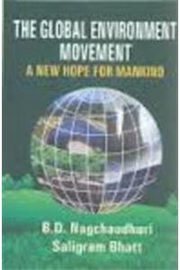 The Global Environment Movement: A New Hope for Mankind