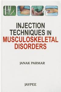 Injection Techniques in Musculoskeletal Disorders