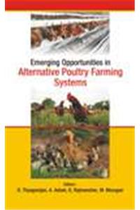 Emerging Opportunities in Alternative Poultry Farming Systems