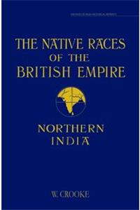 Native Races Of The British Empire, The: Northern India