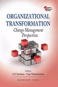 Organizational Transformation: Change Management Perspectives