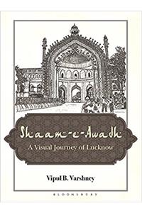 Shaam-e-Awadh: A Visual Journey of Lucknow