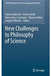 New Challenges to Philosophy of Science