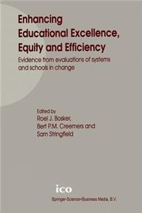 Enhancing Educational Excellence, Equity and Efficiency
