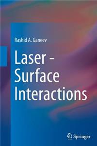 Laser - Surface Interactions