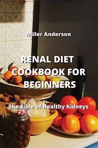 Renal Diet Cookbook for Beginners
