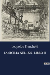 Sicilia Nel 1876 - Libro II