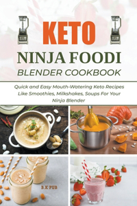 Keto Ninja Foodi Blender Cookbook