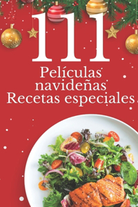 111 Películas navideñas Recetas especiales