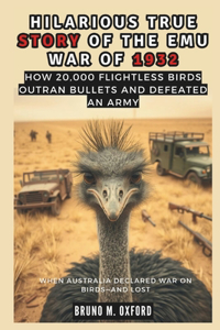 Hilarious True Story of the Emu War of 1932