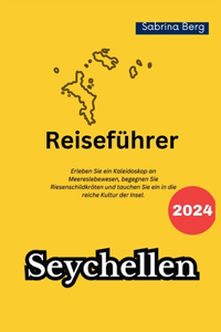 Seychellen Reiseführer 2024