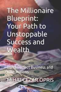 The Millionaire Blueprint