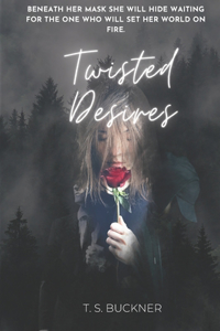 Twisted Desires
