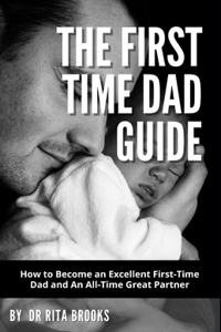 The First Time Dad Guide