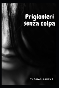 Prigionieri senza colpa