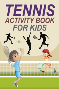 Tennis Activity Book For Kids