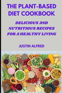 Plant-Based Diet Cookbook