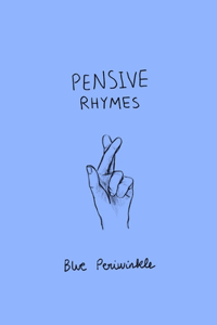 Pensive Rhymes
