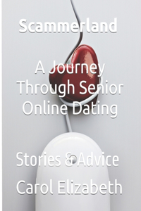 Scammerland - A Journey Through Senior Online Dating