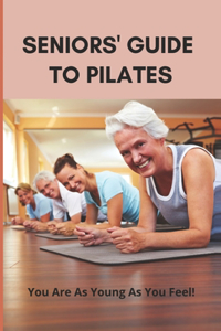 Seniors' Guide To Pilates