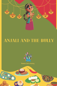 Anjali and the Bully