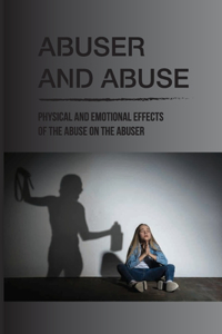 Abuser And Abuse