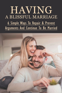 Having A Blissful Marriage