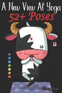 A New View At Yoga 52+ Poses Coloring Book