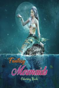Fantasy Mermaids Coloring Book