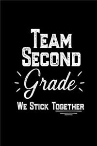 Team Second Grade We Stick Together