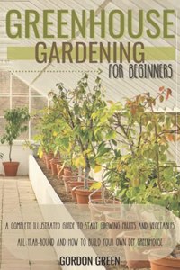 Greenhouse Gardening for Beginners