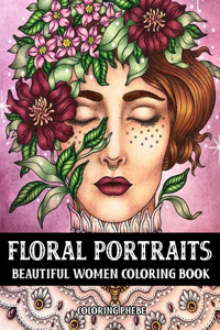 Floral Portraits Beautiful Women Coloring Book