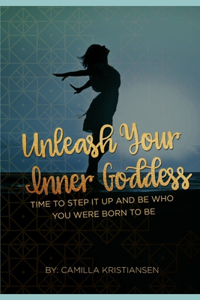 Unleash your inner Goddess