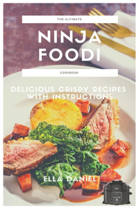 The Ultimate Ninja Foodi Cookbook