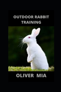 Outdoor Rabbit Training