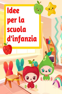 Idee per la scuola d'infanzia