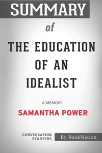 Summary of The Education of an Idealist