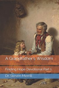 A Grandfather's Wisdom